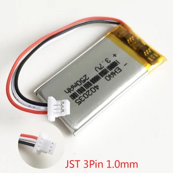 3,7 250 mah 402035 LiPo Punjiva Baterija + JST 1,0 mm 3pin Priključak Za Mp3 GPS Bluetooth Slušalice Xiaomi vožnje šumari
